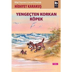YENGEÇTEN KORKAN KÖPEK - HIDAYET KARAKUŞ