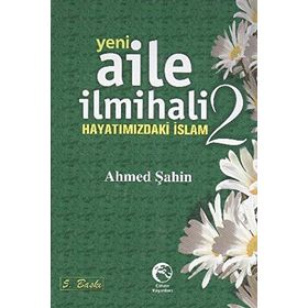 YENI AILE İLMIHALI 2 (CILTLI) - AHMED ŞAHIN