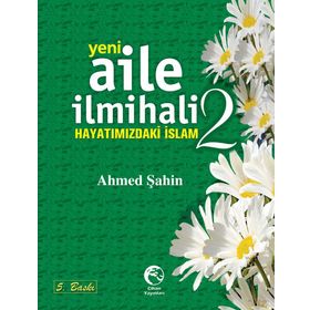 YENI AILE İLMIHALI 2 (CILTLI) - AHMED ŞAHIN