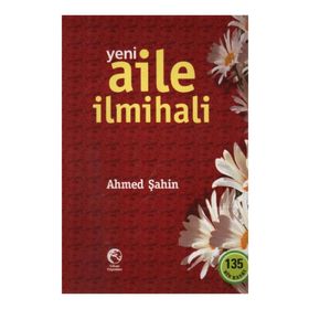 Yeni Aile İlmihali - Ahmet Şahin
