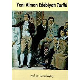 YENI ALMAN EDEBİYATI TARIHI - GÜRSEL AYTAÇ