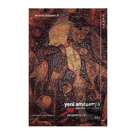 Yeni Amazonya: Gelecekten Bir Tadımlık Fihrist Kitap