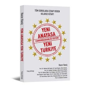 Yeni Anayasa Cumhurbaşkanlığı Sistemi Türkiye - Hacer Haniç
