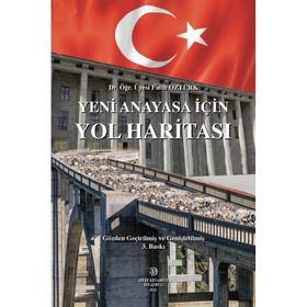 Yeni Anayasa İçin Yol Haritası - Fatih Öztürk