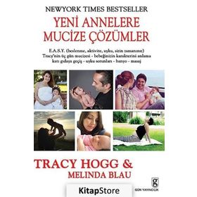 YENI ANNELERE MUCIZE ÇÖZÜMLER - MELINDA BLAU;TRACY HOGG