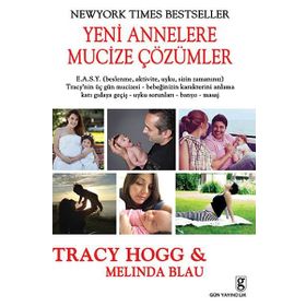 YENI ANNELERE MUCIZE ÇÖZÜMLER - MELINDA BLAU;TRACY HOGG