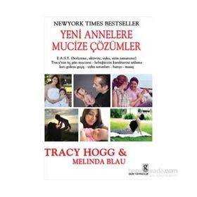 YENI ANNELERE MUCIZE ÇÖZÜMLER - MELINDA BLAU;TRACY HOGG