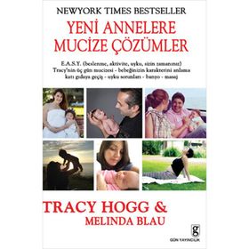 YENI ANNELERE MUCIZE ÇÖZÜMLER - MELINDA BLAU;TRACY HOGG