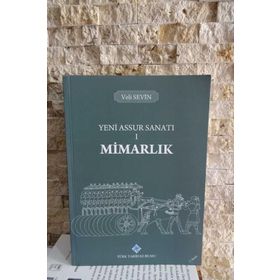 Yeni Assur Sanatı - Mimarlık 1 - Veli Sevin