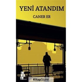 Yeni Atandım Caner Er
