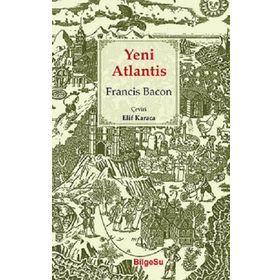 YENI ATLANTIS - FRANCIS BACON (ISBN:9786055588076)