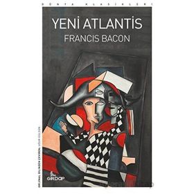 YENI ATLANTIS - FRANCIS BACON (ISBN:9786055588076)