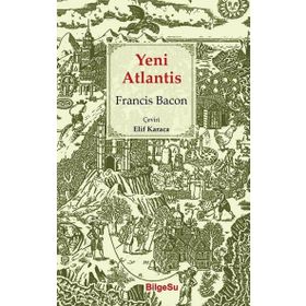 YENI ATLANTIS - FRANCIS BACON (ISBN:9786055588076)