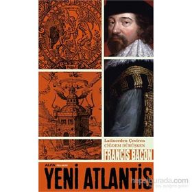 Yeni Atlantis - Francis Bacon