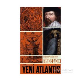 Yeni Atlantis - Francis Bacon