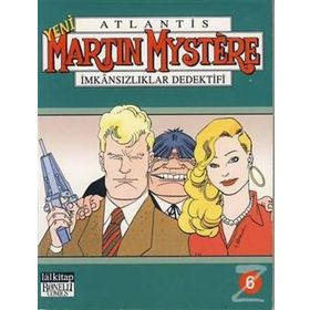 YENI ATLANTIS MARTIN MYSTERE CILT: 6 İMKANSIZLIKLAR DEDEKTIFI - ALFREDO CASTELLI