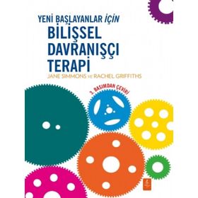 Yeni Başlayanlar için Bilişsel Davranışçı Terapi Nobel Yaşam Yayınları