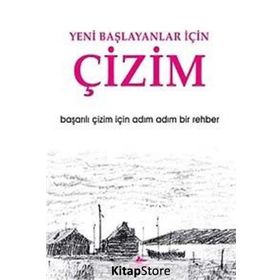 YENI BAŞLAYANLAR İÇİN ÇİZİM BAŞARILI ÇİZİM İÇİN ADIM ADIM BIR REHBER - KOLEKTIF