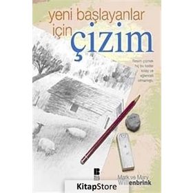 YENI BAŞLAYANLAR İÇİN ÇİZİM - MARK VE MARY WILLENBRINK