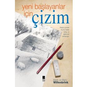 YENI BAŞLAYANLAR İÇİN ÇİZİM - MARK VE MARY WILLENBRINK
