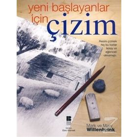YENI BAŞLAYANLAR İÇİN ÇİZİM - MARK VE MARY WILLENBRINK