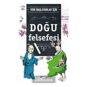 Yeni Başlayanlar İçin Doğu Felsefesi - Jim Powell