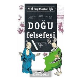 Yeni Başlayanlar İçin Doğu Felsefesi - Jim Powell
