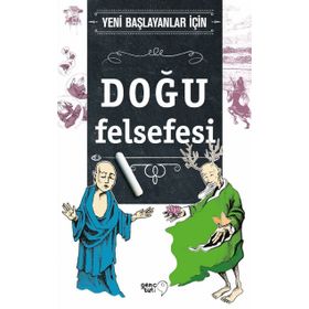 Yeni Başlayanlar İçin Doğu Felsefesi - Jim Powell