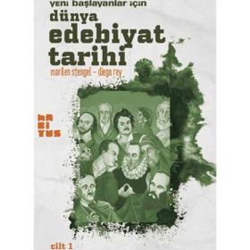 Yeni Başlayanlar İçin Dünya Edebiyat Tarihi Cilt 1 - Marilen Stengel