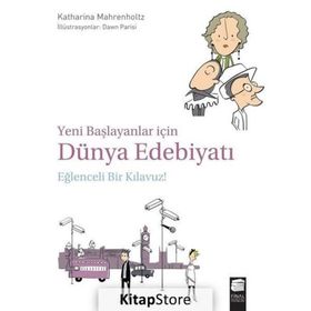 Yeni Başlayanlar için Dünya Edebiyatı - Katharina Mahrenholtz