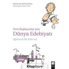 Yeni Başlayanlar için Dünya Edebiyatı - Katharina Mahrenholtz