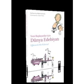 Yeni Başlayanlar için Dünya Edebiyatı - Katharina Mahrenholtz