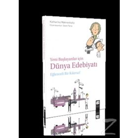 Yeni Başlayanlar için Dünya Edebiyatı - Katharina Mahrenholtz