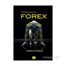 Yeni Başlayanlar için Forex - Çağatay Aydoğan