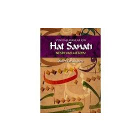YENI BAŞLAYANLAR İÇİN HAT SANATI NESIH YAZI METODU - ÖMER FARUK DERE