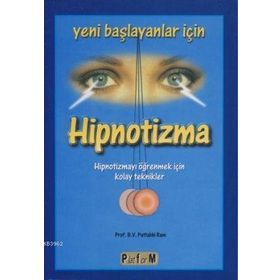 YENI BAŞLAYANLAR İÇİN HIPNOTIZMA - B. V. PATTABHI RAM