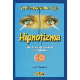 YENI BAŞLAYANLAR İÇİN HIPNOTIZMA - B. V. PATTABHI RAM