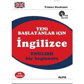 YENI BAŞLAYANLAR İÇİN İNGİLİZCE ENGLISH FOR BEGINNERS (CD İLAVELİ) - YILMAZ HASDEMIR