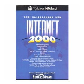 YENI BAŞLAYANLAR İÇİN INTERNET 2000 - İHSAN KARAGÜLLE; ZEYDIN PALA