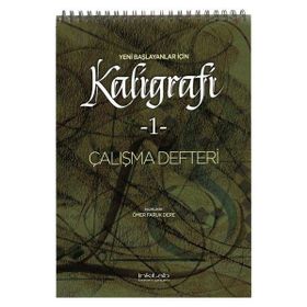 Yeni Başlayanlar İçin Kaligrafi 1 - Çalışma Defteri - Ömer Faruk Dere