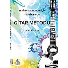 Yeni Başlayanlar İçin Klasik ve Pop Gitar Metodu - Cenk Özsun
