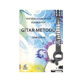 Yeni Başlayanlar İçin Klasik ve Pop Gitar Metodu - Cenk Özsun