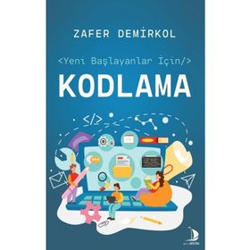 Yeni Başlayanlar İçin Kodlama - Zafer Demirkol