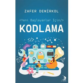 Yeni Başlayanlar İçin Kodlama - Zafer Demirkol