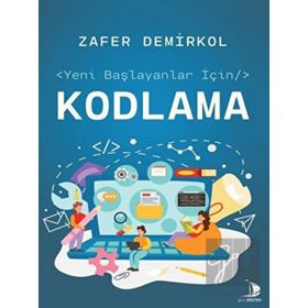 Yeni Başlayanlar İçin Kodlama - Zafer Demirkol