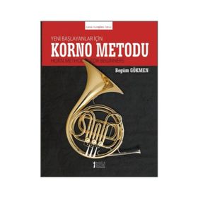 Yeni Başlayanlar İçin Korno Metodu - Begüm Gökmen
