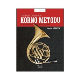 Yeni Başlayanlar İçin Korno Metodu - Begüm Gökmen
