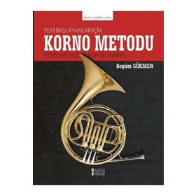 Yeni Başlayanlar İçin Korno Metodu - Begüm Gökmen