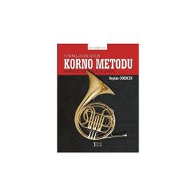 Yeni Başlayanlar için Korno Metodu Horn Method for Beginners-Müzik Eğitimi Yayınları