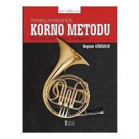 Yeni Başlayanlar için Korno Metodu Horn Method for Beginners-Müzik Eğitimi Yayınları